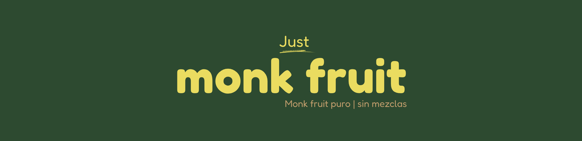 Just monk fruit